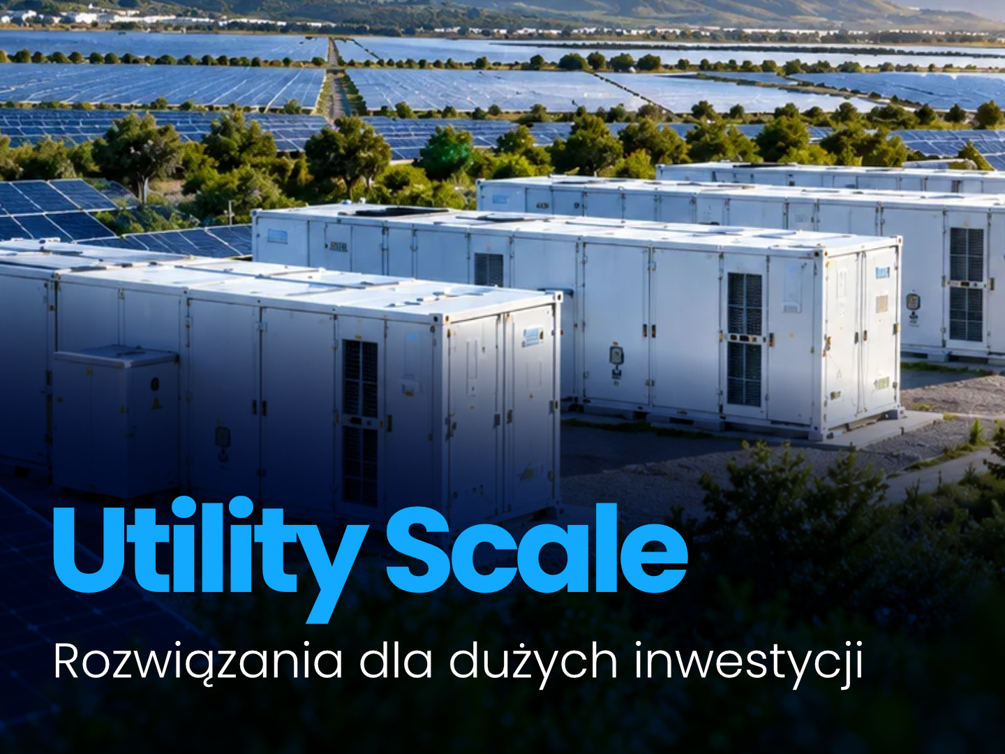 Utility Scale | Rozwiązania dla dużych inwestycji